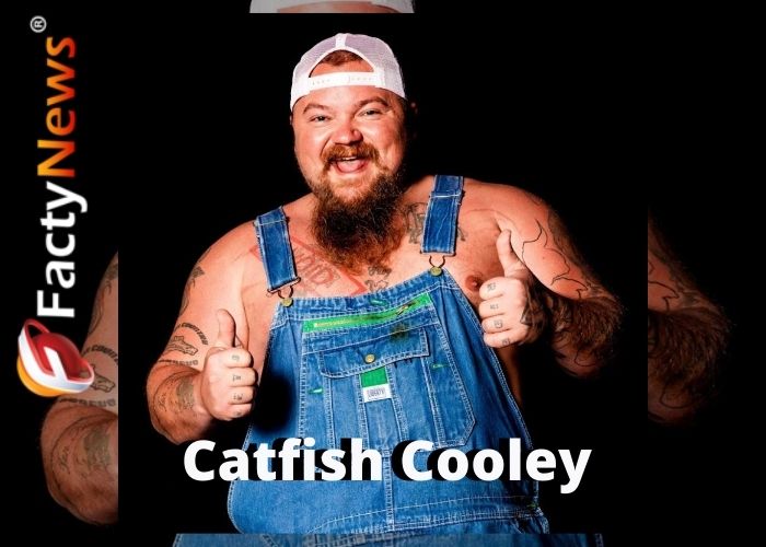 Catfish Cooley Net Worth – 2022